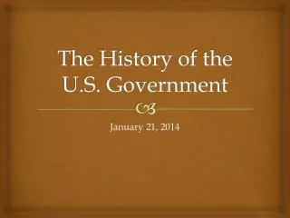 The History of the U.S. Government
