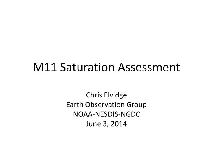 m11 saturation assessment