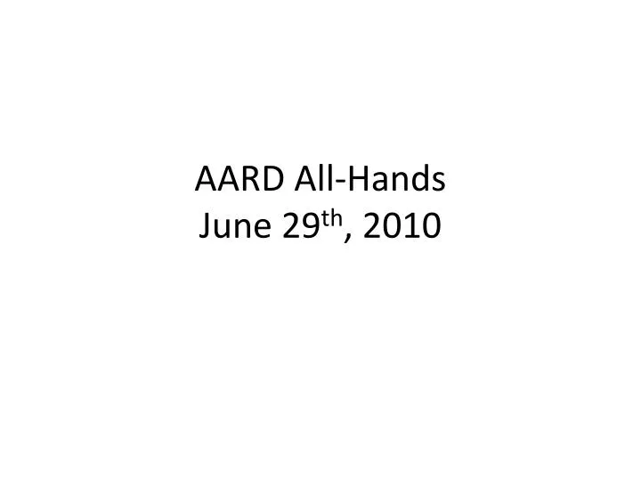 aard all hands june 29 th 2010
