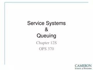 Service Systems &amp; Queuing