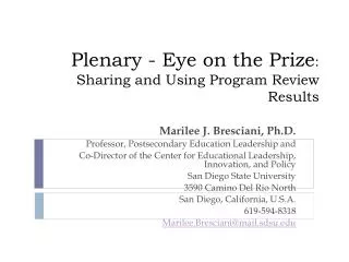 Plenary - Eye on the Prize : Sharing and Using Program Review Results