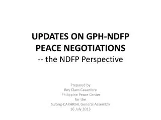 UPDATES ON GPH-NDFP PEACE NEGOTIATIONS -- the NDFP Perspective