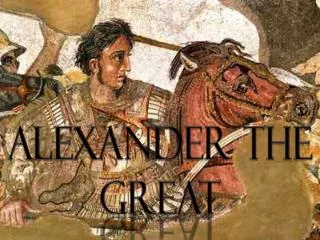 Alexander the Great