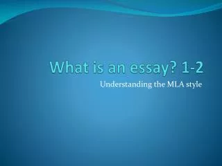 What is an essay ? 1-2