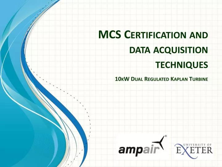 mcs certification and data acquisition techniques