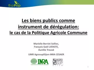 les biens publics comme instrument de d r gulation le cas de la politique agricole commune