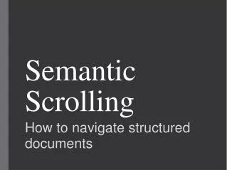 Semantic Scrolling