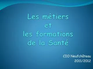 les m tiers et les formations de la sant