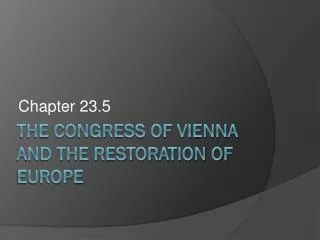 THE CONGRESS OF VIENNA AND the restoration of europe