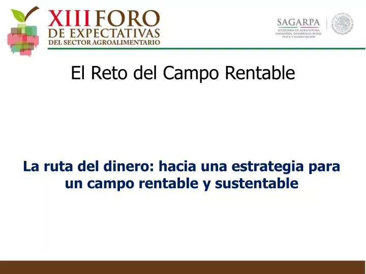 el reto del campo rentable