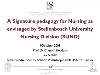 A Signature pedagogy for Nursing as envisaged by Stellenbosch University Nursing Division (SUND)