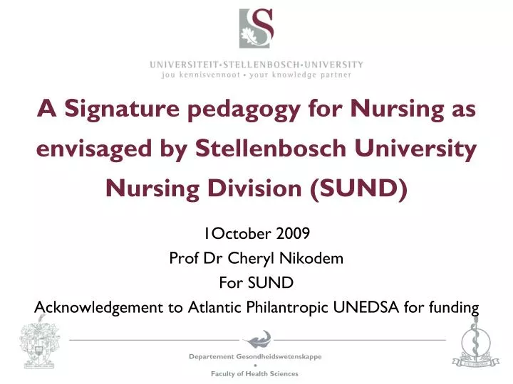 a signature pedagogy for nursing as envisaged by stellenbosch university nursing division sund