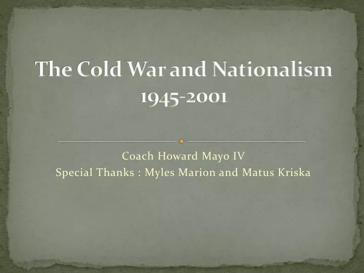 the cold war and nationalism 1945 2001