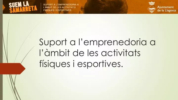 suport a l emprenedoria a l mbit de les activitats f siques i esportives