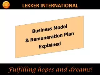 Business Model &amp; Remuneration Plan Explained