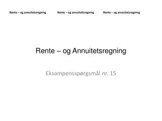 rente og annuitetsregning