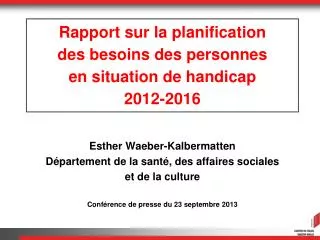 Rapport sur la planification des besoins des personnes en situation de handicap 2012-2016