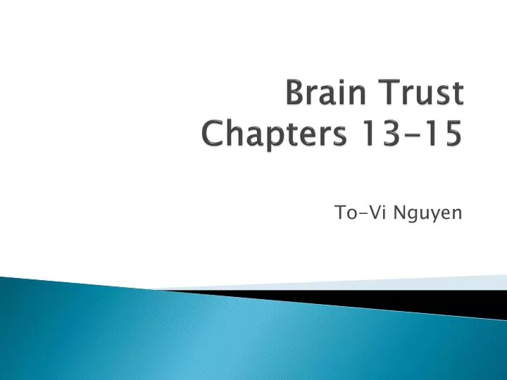brain trust chapters 13 15