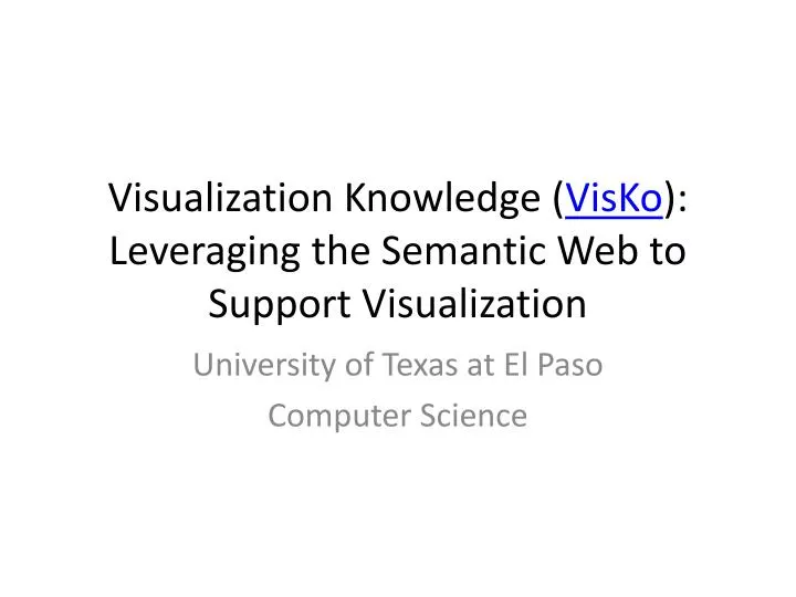 visualization knowledge visko leveraging the semantic web to support visualization