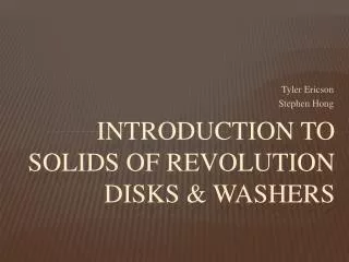 Introduction to Solids of Revolution Disks &amp; Washers