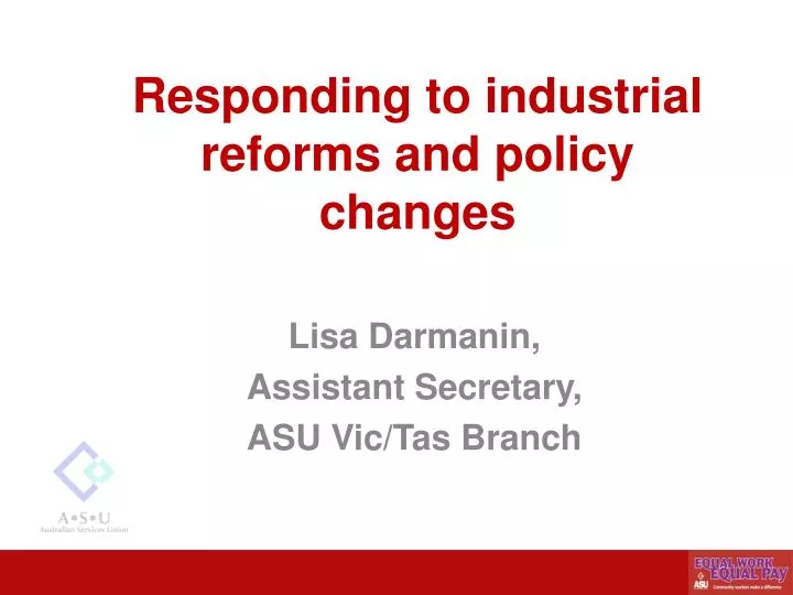responding to industrial reforms and policy changes