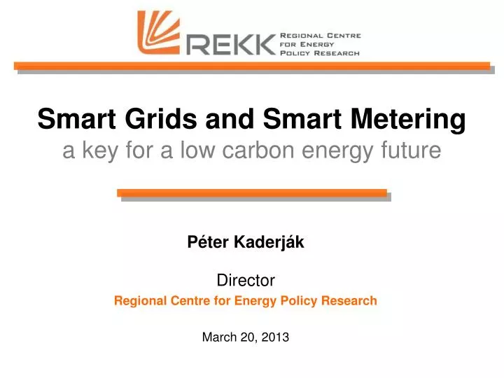 smart grids and smart metering a key for a low carbon energy future