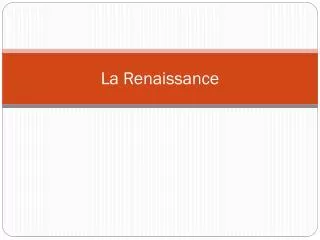 la renaissance
