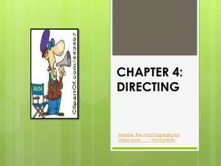CHAPTER 4: DIRECTING