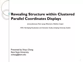 Revealing Structure within Clustered Parallel Coordinates Displays