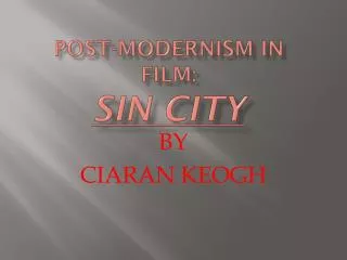 Post-Modernism in film : SIN CITY