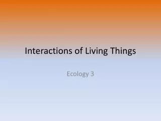 Interactions of Living Things