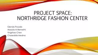 Project space: Northridge fashion center