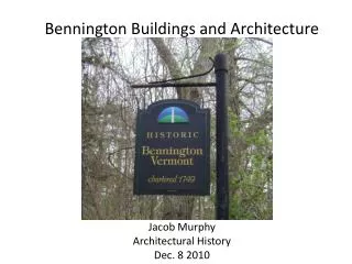 Bennington Buildings and Architecture