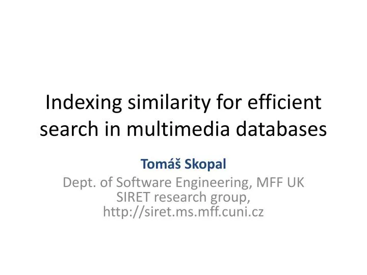 indexing similarity for efficient search in multimedia databases