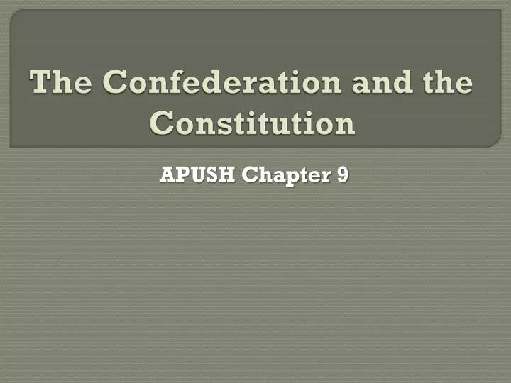 the confederation and the constitution