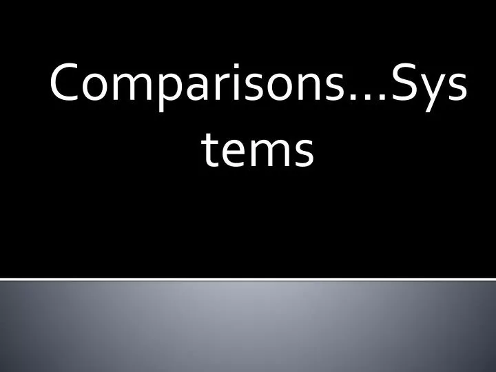 comparisons systems