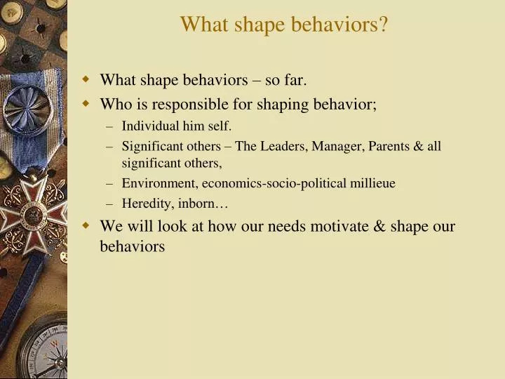 what shape behaviors