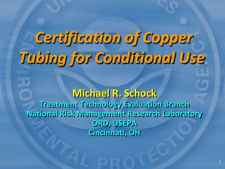 certification of copper tubing for conditional use