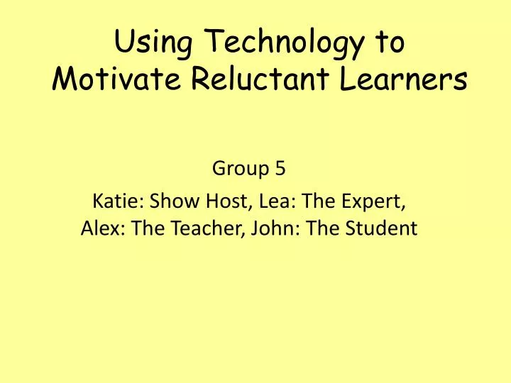 using technology to motivate reluctant learners