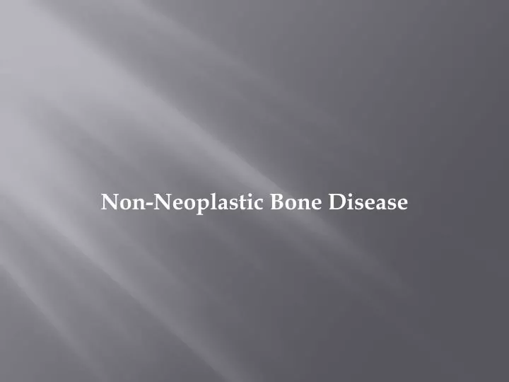 non neoplastic bone disease