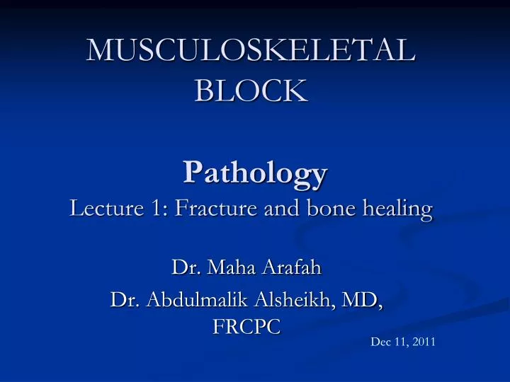 musculoskeletal block pathology lecture 1 fracture and bone healing
