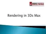 Rendering in 3Ds Max - slide 1