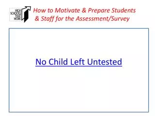 How to Motivate &amp; Prepare Students &amp; Staff for the Assessment/Survey