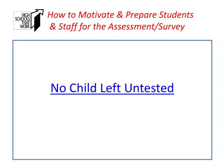 how to motivate prepare students staff for the assessment survey