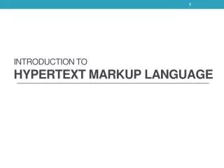 Introduction to HyperText Markup Language
