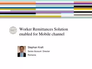 Worker Remittances Solution enabled for Mobile channel