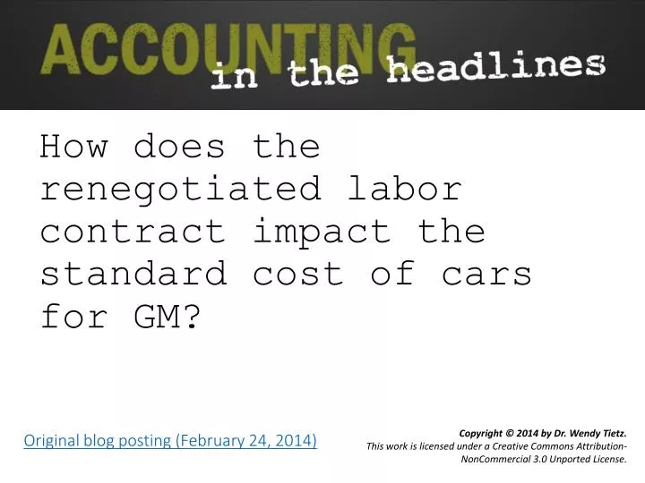 how does the renegotiated labor contract impact the standard cost of cars for gm