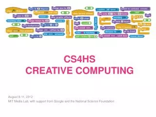 CS4HS CREATIVE COMPUTING