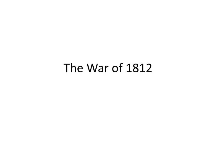 the war of 1812
