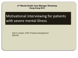Motivational interviewing for patients with severe mental illness